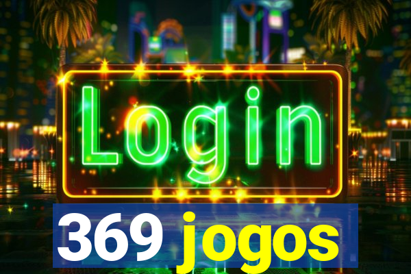 369 jogos